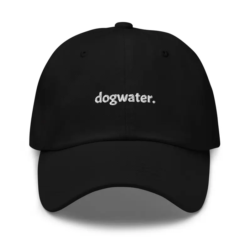 The Dogwater Hat